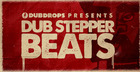 Dub Stepper Beats Vol1