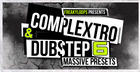 Complextro & Dubstep Vol. 6 - Massive Presets