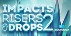 Impacts, Risers & Drops 2