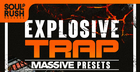 Explosive Trap - Massive Presets
