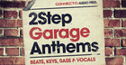 2Step Garage Anthems