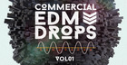 Commercial EDM Drops Vol. 1