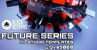 Future Series - FL Studio Templates by Ova9000