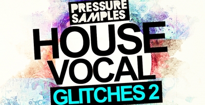 Pressuresampleshousevocalglitches2rectangle