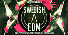 Swedish /\ EDM