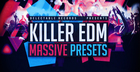 Killer EDM Massive Presets