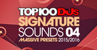 Top 100 DJs Signature Sounds Massive Presets Vol. 4