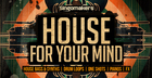 House For Your Mind 
