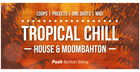 Tropical Chill: House & Moombahton