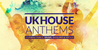 UK House Anthems