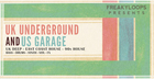 UK Underground and US Garage