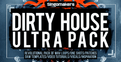 Singomakers dirty house ultra pack 1000x512