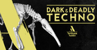 Dark & Deadly Techno