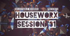 Houseworx Session 01