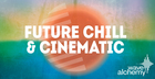 Future Chill & Cinematic