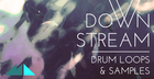 Downstream – Drum Loops & Samples