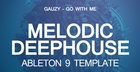 Melodic Deep House Ableton Live Template - Gauzy - Go With Me