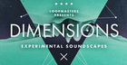 Dimensions - Experimental Soundscapes