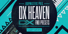 DX Heaven: FM8 Presets