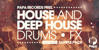 Papa Records Presents House & Deep House Drums & Fx