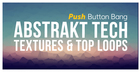 Abstrakt Tech - Textures & Top Loops