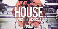Pressure samples   house vocal glitches 4 1000x512