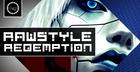 Rawstyle Redemption