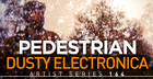 Pedestrian Dusty Electronica
