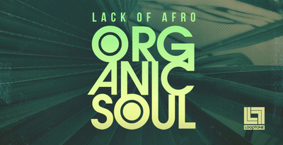 Looptone loops samples organic soul 1000 x 512 web