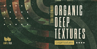 Organic deep textures soundscapes   atmos