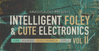 Intelligent Foley & Cute Electronics Vol. 2