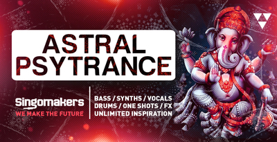 Singomakers astral psy trance bass synths vocals drums  one shots  fx unlimited inspiration  1000 512