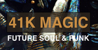 41K Magic: Future Soul & Funk