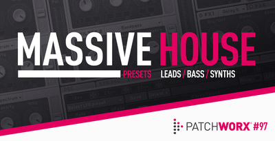 House synths   massive presets pads   plucks