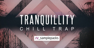Tranquillity   chill trap samples  pianoand pad loops  fx   arps