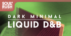 Dark Minimal - Liquid D&B