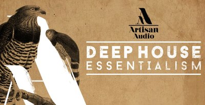 Deep house essentialism  deep house samples  bass loops and found sounds