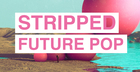 Stripped Future Pop
