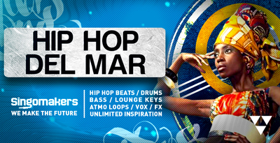 Singomakers hip hop del mar hip hop beats drums bass lounge keys atmo loops vox fx unlimited inspiration 512 web