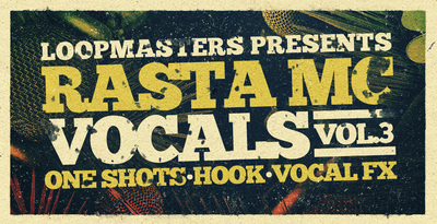 Rasta mc vocals vol 3  vox samples   vocal loops and one shots rectangle