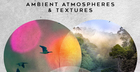 Ambient Atmospheres and Textures By AK