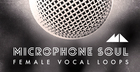 Microphone Soul - Female Vocal Loops