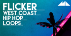 Flicker - West Coast Hip Hop Loops