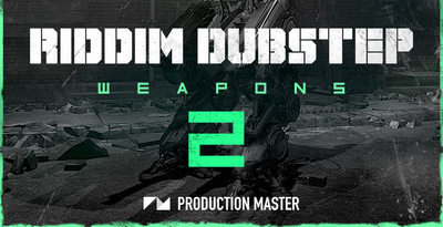 Production master   riddim dubstep weapons 2 1000x512