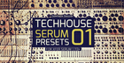 TechHouse SERUM Presets 01