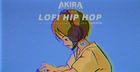 Akira The Don - LoFi Hip Hop