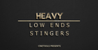 Heavy Low Ends & Stingers
