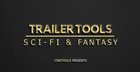Trailer Tools: Sci-Fi & Fantasy
