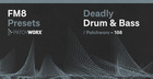 Deadly Drum & Bass FM8 Presets