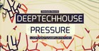 Deep Tech House Pressure